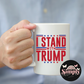 I Stand with Trump Tee, Mug