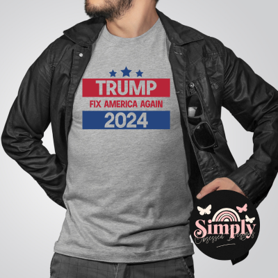 Trump 2024 Fix America Again, Tee, Hat, Mug