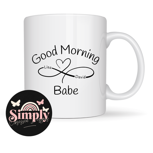 Good Morning Babe Personalized Infinity Heart 11, 15 or 20 oz Mug