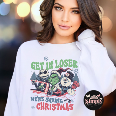Get in Loser We’re Saving Christmas Sweatshirt