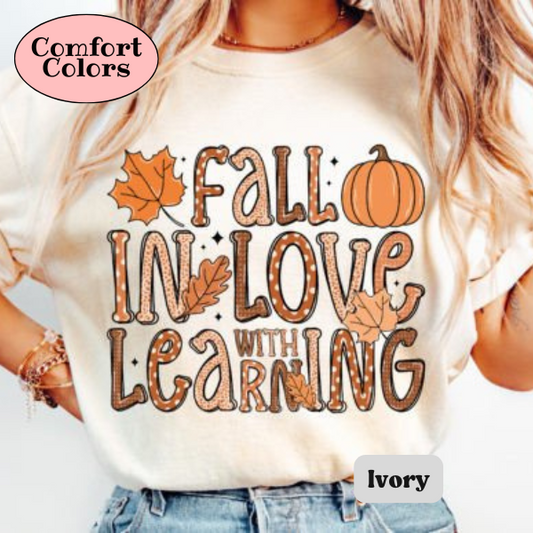 Fall in Love with Learning Tee, Teacher, Unisex sizing