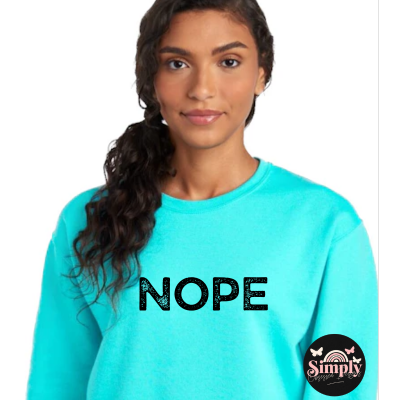 NOPE Sweatshirt