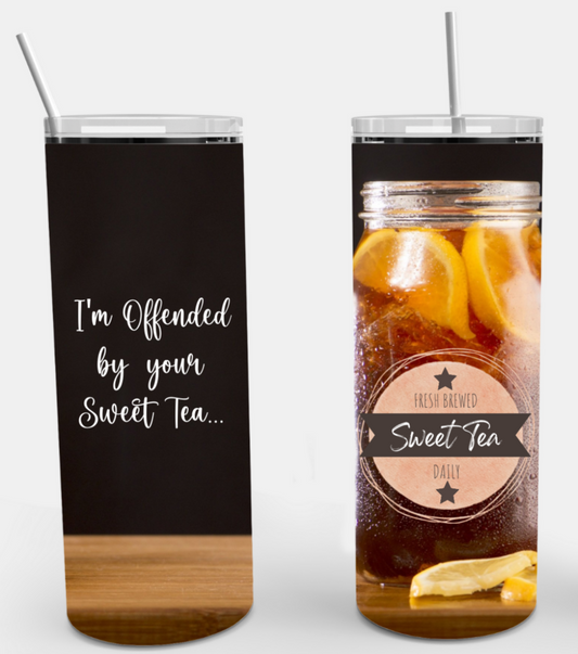 I'm Offended by Your Sweet Tea Mason Jar